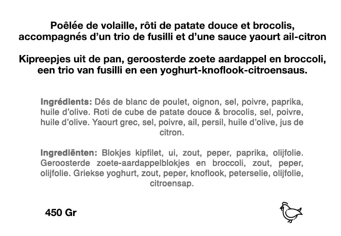 Poêlée de volaille, rôti de patate douce et brocolis, accompagnés d'un trio de fusilli et d'une sauce yaourt ail-citron